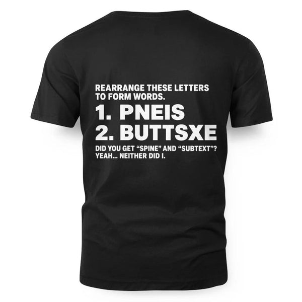 Rearrange These Letters Funny T-Shirt