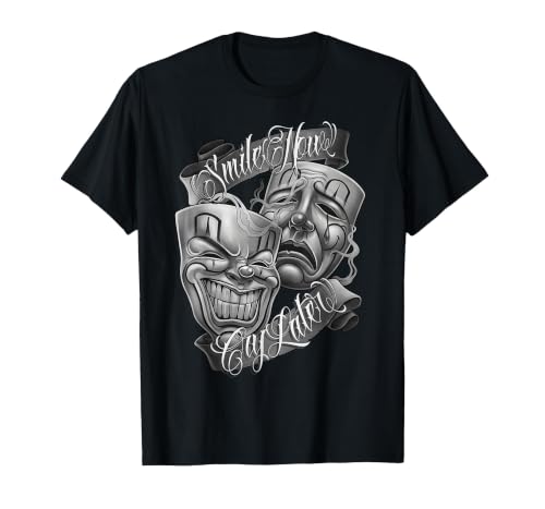 Smile Now CRY Later Chicano Art Tattoo Cholo Clown Chola T-Shirt